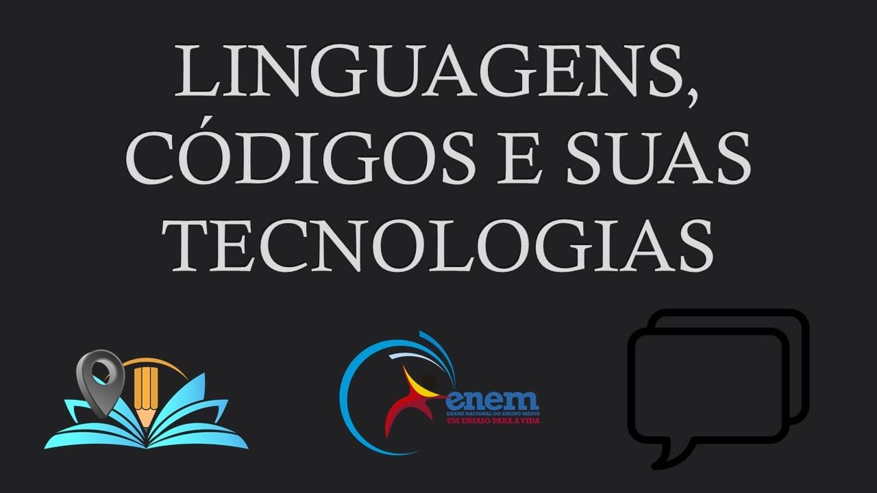 Linguagens, Códigos e suas Tecnologias